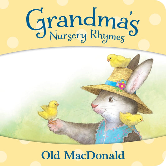 Sleeping Bear Press Grandma's Nursery Rhymes Old Macdonald Board Book